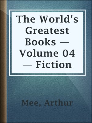 cover image of The World's Greatest Books — Volume 04 — Fiction